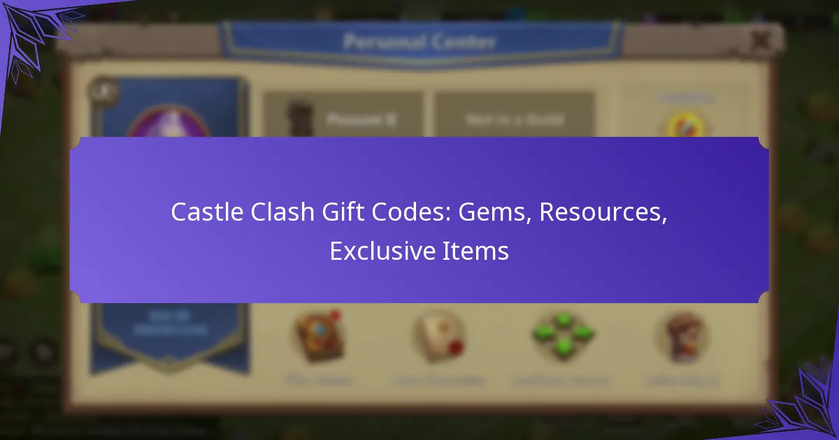 Castle Clash Gift Codes: Gems, Resources, Exclusive Items