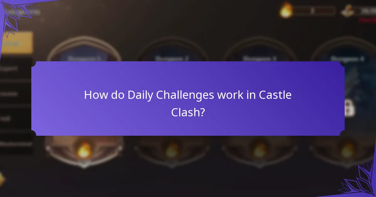 How do daily challenges work in Castle Clash?