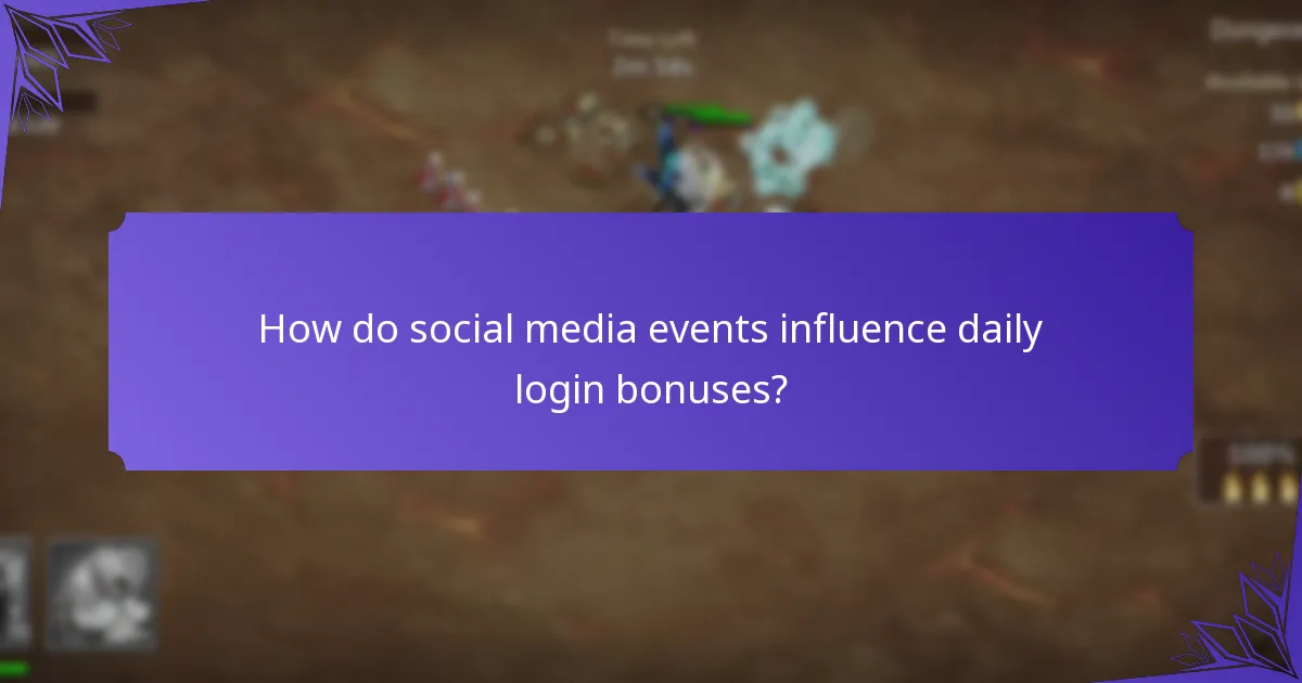 How do social media events influence daily login bonuses?