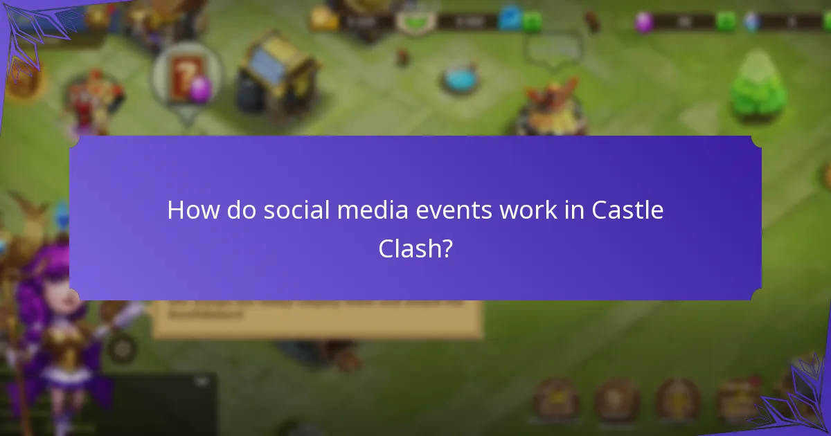 How do social media events work in Castle Clash?